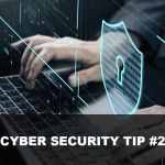 CyberSecurity Tip #2 - Passwords